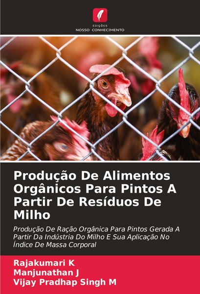 Produktbild: Produ&ccedil;&atilde;o De Alimentos Org&acirc;nicos Para Pintos A Partir De Res&iacute;duos De Milho