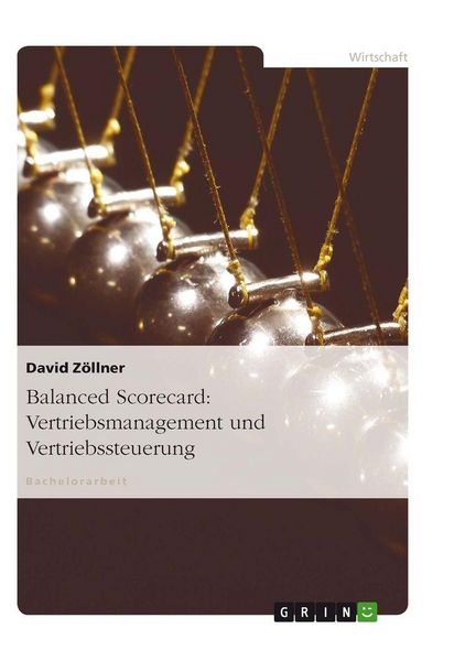 Produktbild: Balanced Scorecard: Vertriebsmanagement und Vertriebssteuerung