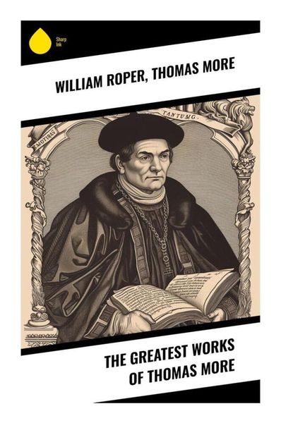 Produktbild: The Greatest Works of Thomas More