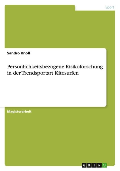 Produktbild: Pers&ouml;nlichkeitsbezogene Risikoforschung in der Trendsportart Kitesurfen