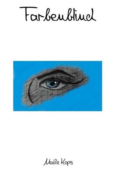 Farbenblind-Reihe / Farbenblind, Taschenbuch von Maike Kops, Epubli, 9783746791333