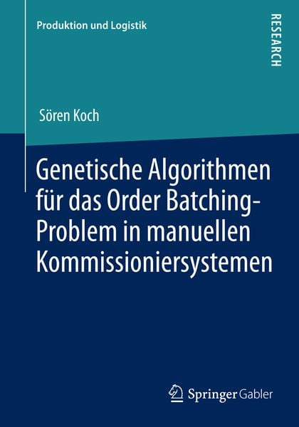 Produktbild: Genetische Algorithmen f&uuml;r das Order Batching-Problem in manuellen Kommissioniersystemen