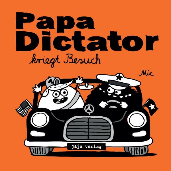 Produktbild: Papa Dictator kriegt Besuch