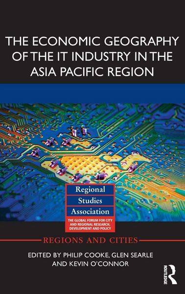 Produktbild: The Economic Geography of the IT Industry in the Asia Pacific Region