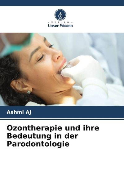 Produktbild: Ozontherapie und ihre Bedeutung in der Parodontologie