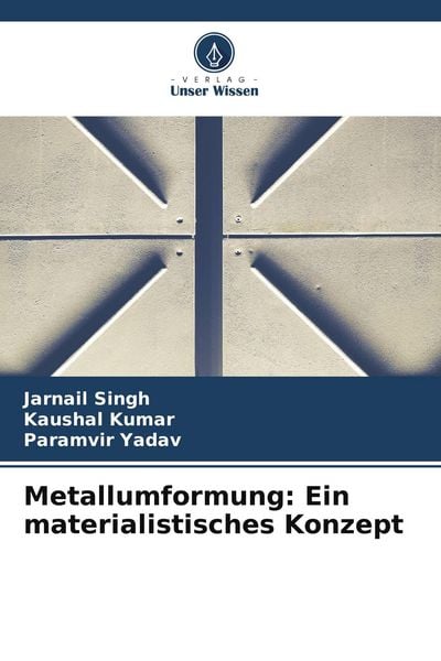 Produktbild: Metallumformung: Ein materialistisches Konzept