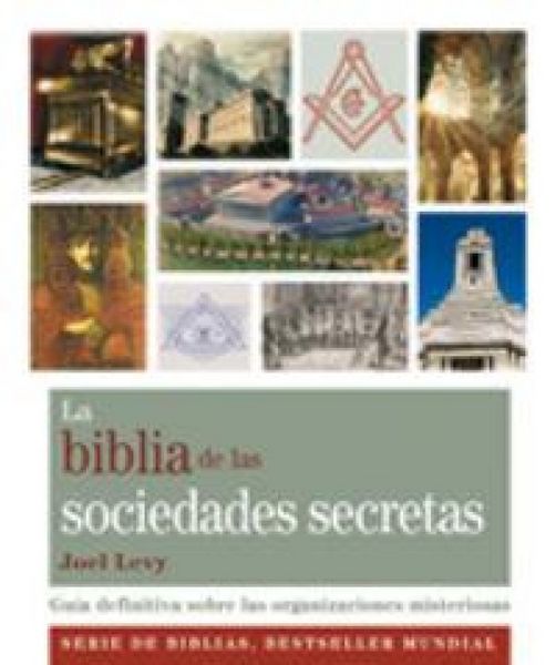 Produktbild: La Biblia de las sociedades secretas : gu&iacute;a definitiva sobre las organizaciones misteriosas