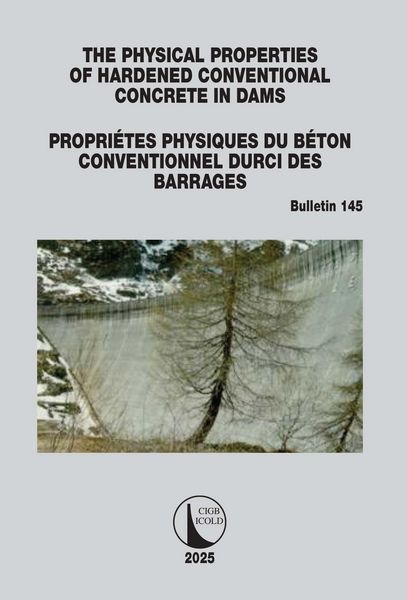 Produktbild: The Physical Properties of Hardened Conventional Concrete in Dams / Propri&eacute;tes Physiques du B&eacute;ton Conventionnel Durci des Barrages