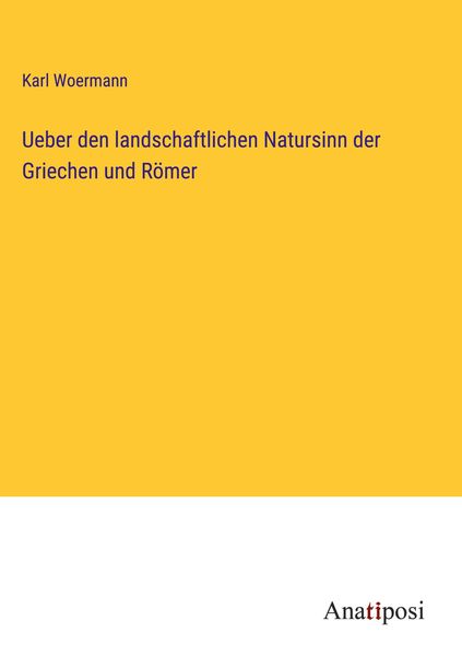 Produktbild: Ueber den landschaftlichen Natursinn der Griechen und R&ouml;mer