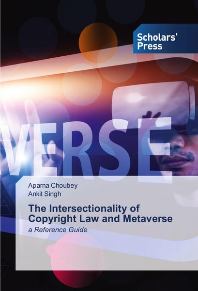 Produktbild: The Intersectionality of Copyright Law and Metaverse