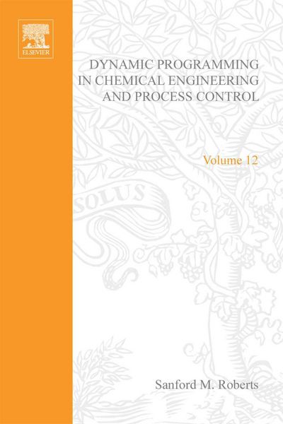 Produktbild: Dynamic Programming in Chemical Engineering and Process Control by Sanford M Roberts