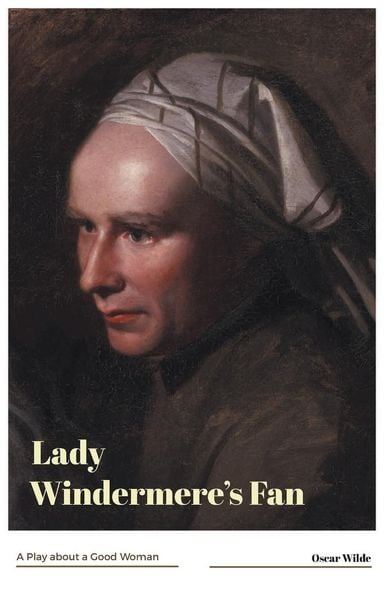 Produktbild: Lady Windermere's Fan A Play about a Good Woman