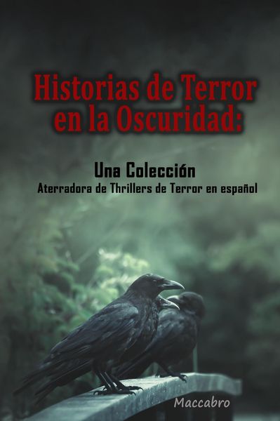 Produktbild: Historias de Terror en la Oscuridad: Una Colecci&oacute;n Aterradora de Thrillers de Terror en espa&ntilde;ol