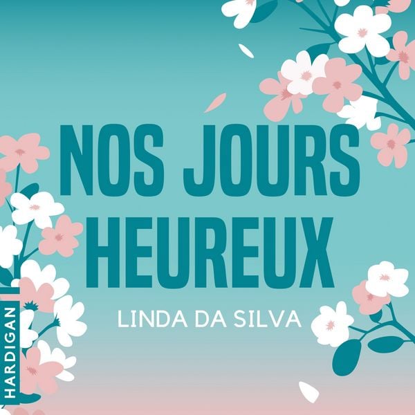 Nos jours heureux - Linda Da Silva, Audio, 9782374347783