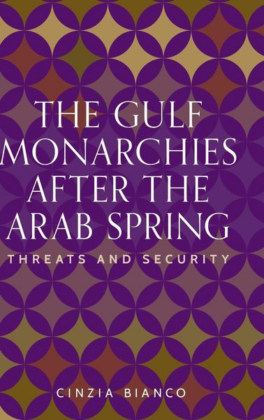 Produktbild: The Gulf monarchies after the Arab Spring