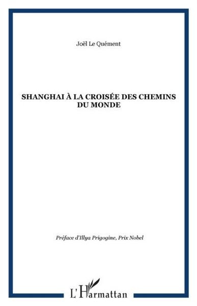 Produktbild: Shanghai a la croisee des chemins du mon