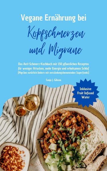 Produktbild: Vegane Ern&auml;hrung bei Kopfschmerzen und Migr&auml;ne