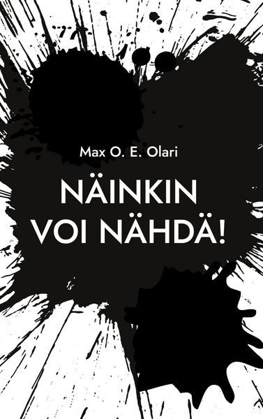 Produktbild: N&auml;inkin voi n&auml;hd&auml;!