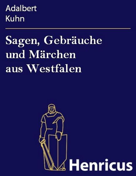 Produktbild: Sagen, Gebr&auml;uche und M&auml;rchen aus Westfalen