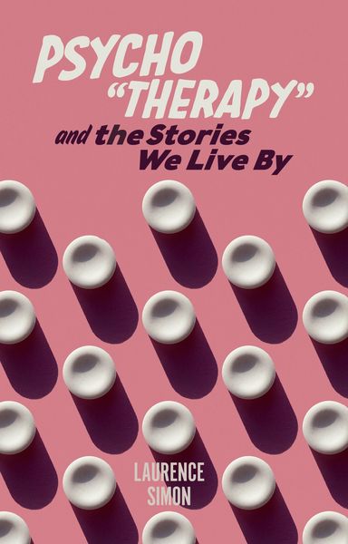 Produktbild: Psycho&quote;therapy&quote; and The Stories We Live By