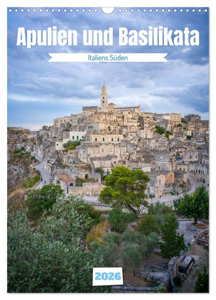 Apulien und Basilikata - Italiens Süden (Wandkalender 2026 DIN A3 hoch), CALVENDO Monatskalender