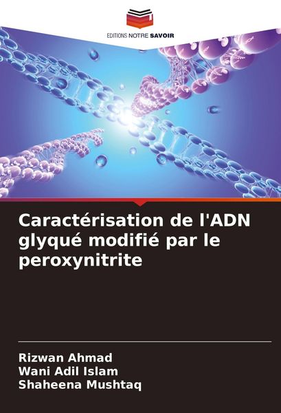 Produktbild: Caract&eacute;risation de l'ADN glyqu&eacute; modifi&eacute; par le peroxynitrite