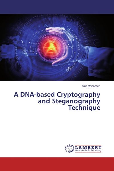 Produktbild: A DNA-based Cryptography and Steganography Technique
