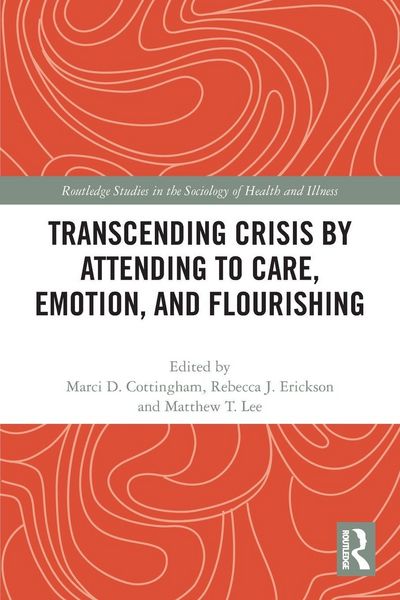 Produktbild: Transcending Crisis by Attending to Care, Emotion, and Flourishing