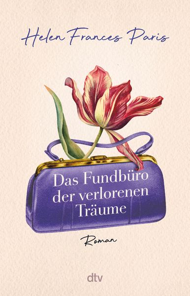 Das Fundbüro der verlorenen Träume, Taschenbuch von Helen Frances Paris, dtv, 9783423263177