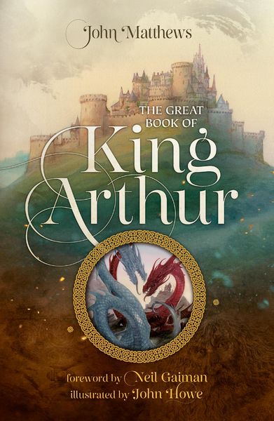Produktbild: The Great Book of King Arthur and His Knights of the Round Table