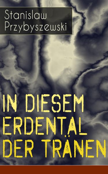Produktbild: In diesem Erdental der Tr&auml;nen