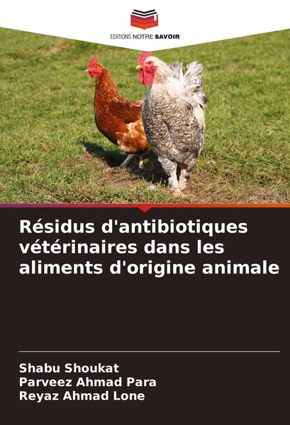 Produktbild: R&eacute;sidus d'antibiotiques v&eacute;t&eacute;rinaires dans les aliments d'origine animale
