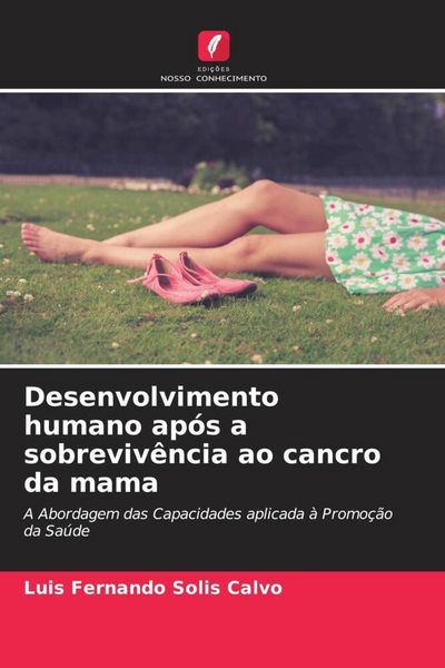 Produktbild: Desenvolvimento humano ap&oacute;s a sobreviv&ecirc;ncia ao cancro da mama