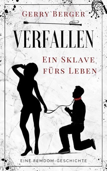 Produktbild: Verfallen - Ein Sklave f&uuml;rs Leben