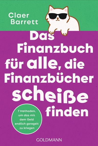 Produktbild: Das Finanzbuch f&uuml;r alle, die Finanzb&uuml;cher schei&szlig;e finden