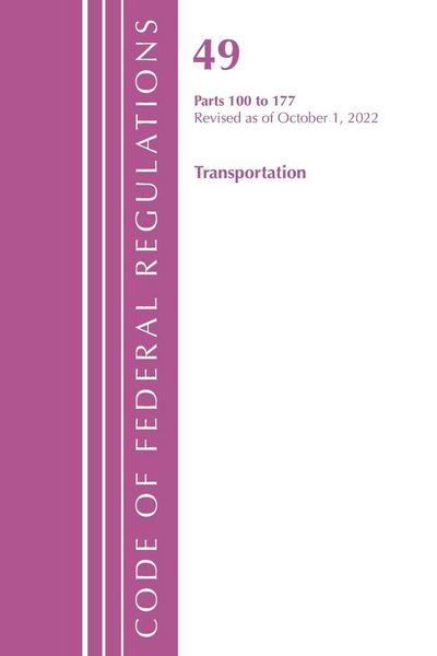 Produktbild: Code of Federal Regulations, Title 49 Transportation 100-177, Revised as of October 1, 2022