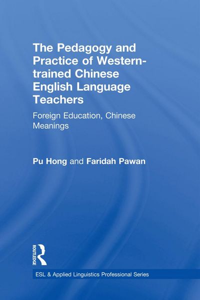 Produktbild: The Pedagogy and Practice of Western-trained Chinese English Language Teachers