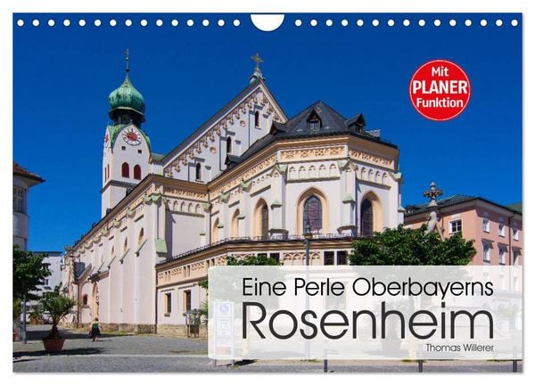 Eine Perle Oberbayerns - Rosenheim (Wandkalender 2026 DIN A4 quer), CALVENDO Monatskalender