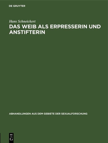 Produktbild: Das Weib als Erpresserin und Anstifterin