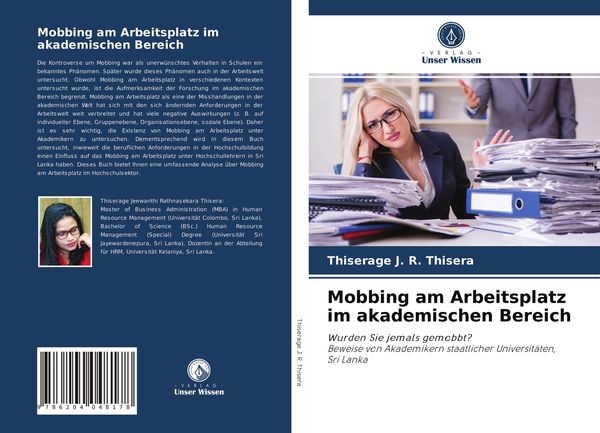 Mobbing am Arbeitsplatz im akademischen Bereich, Taschenbuch von Thiserage J. R. Thisera, Verlag Unser Wissen, 9786204048178