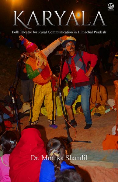 Produktbild: Karyala: Folk Theatre for Rural Communication in Himachal Pradesh