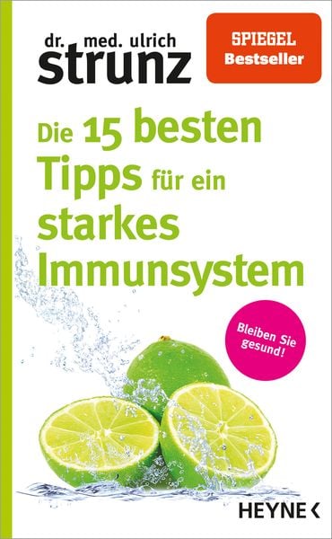 Produktbild: Die 15 besten Tipps f&uuml;r ein starkes Immunsystem