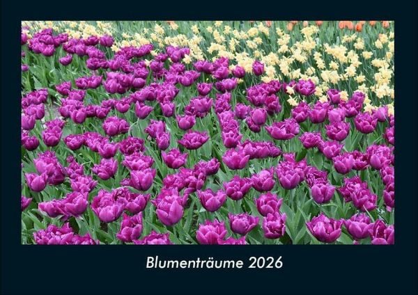 Blumenträume 2026 Fotokalender DIN A4