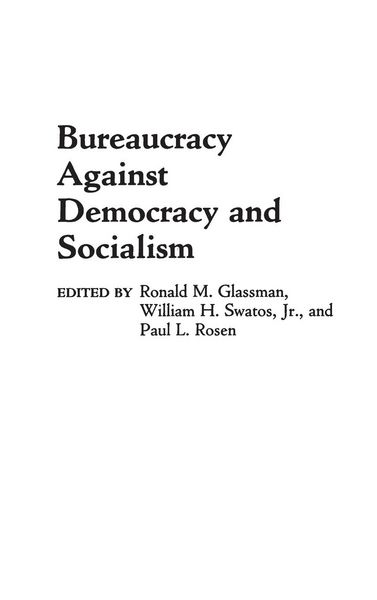 Produktbild: Bureaucracy Against Democracy and Socialism