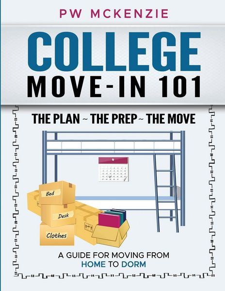 Produktbild: College Move-in 101 The Plan ~ The Prep ~ The Move
