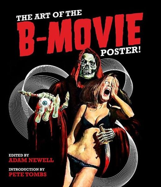 Produktbild: The Art of the B Movie Poster