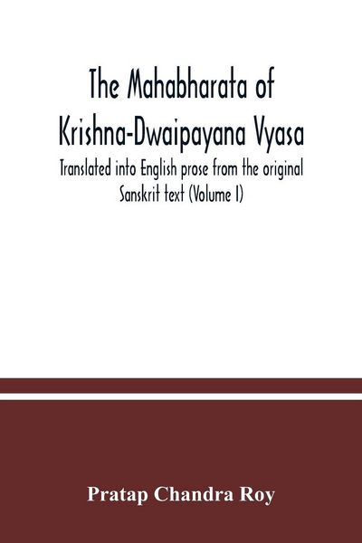 Produktbild: The Mahabharata of Krishna-Dwaipayana Vyasa. Translated into English prose from the original Sanskrit text (Volume I)