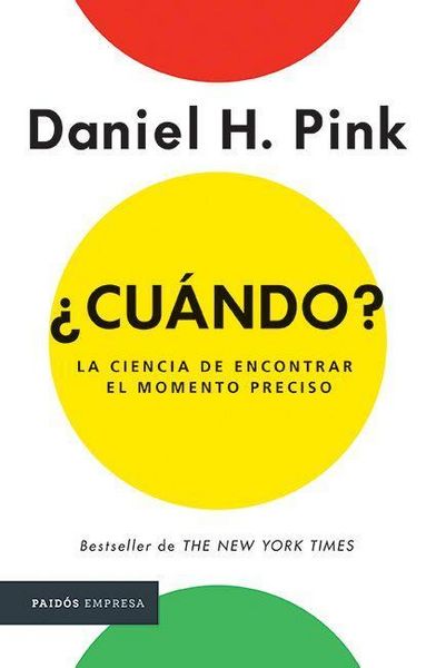 Produktbild: &iquest;Cu&aacute;ndo? La Ciencia de Encontrar El Momento Preciso / When: The Scientific Secrets of Perfect Timing