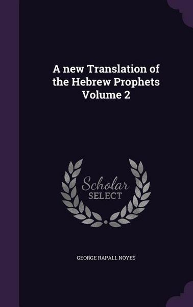 Produktbild: A new Translation of the Hebrew Prophets Volume 2