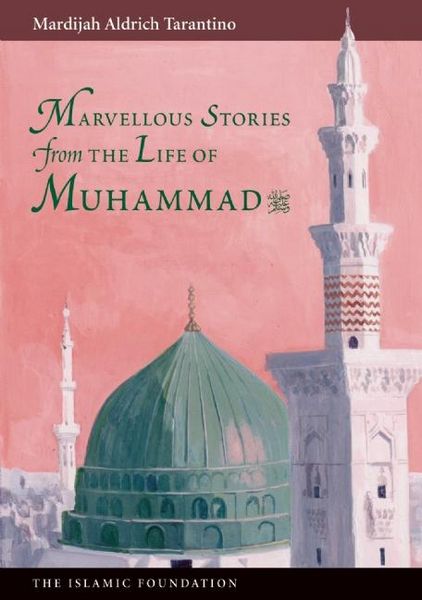 Produktbild: Marvelous Stories from the Life of Muhammad